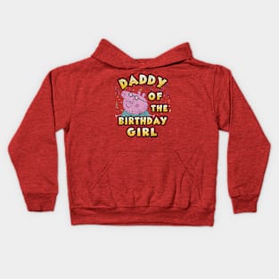 Daddy Of The Birthday Girl Pig Kids Hoodie